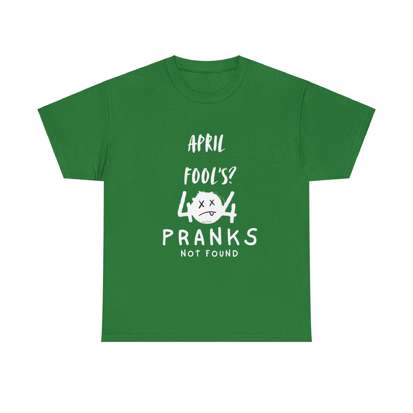 April Fools 404 Pranks Not Found- Funny Tech Shirt for Developer