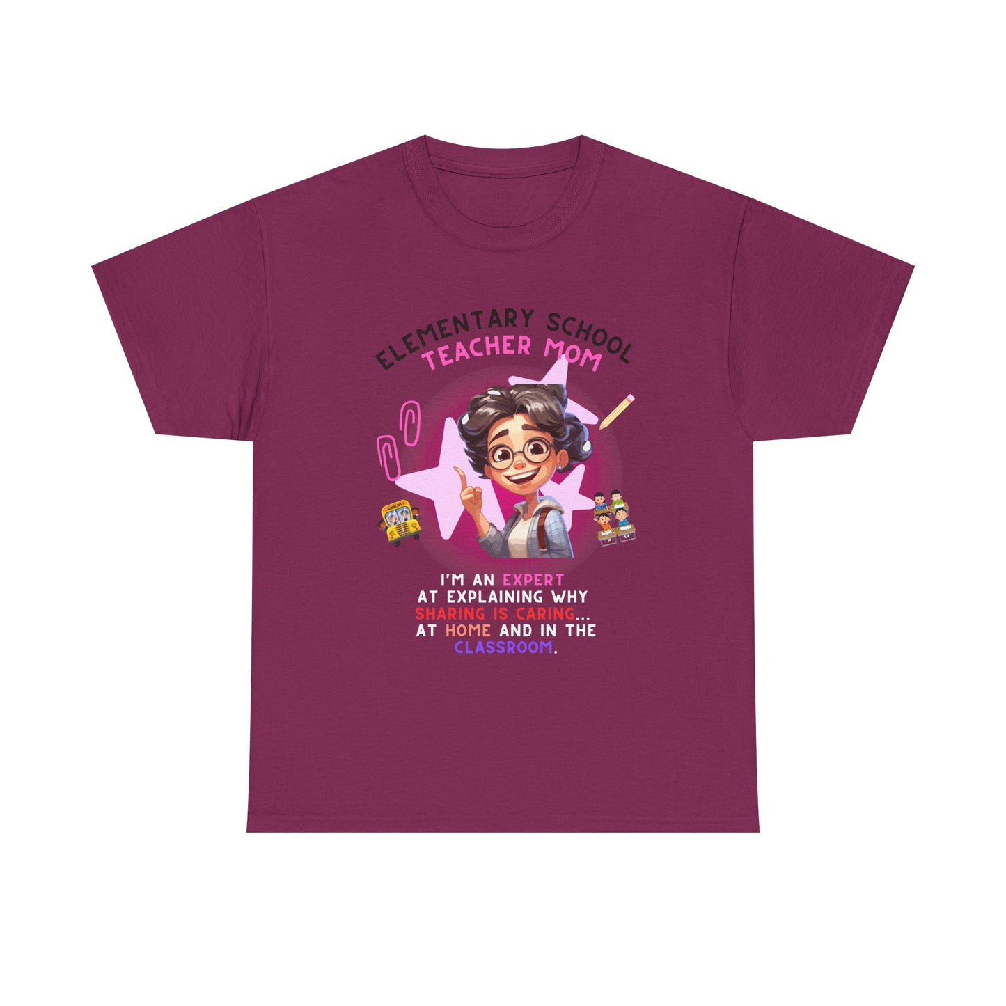 Elementary School Teacher Mom Tee: Expert at Explaining Sharing n Caring