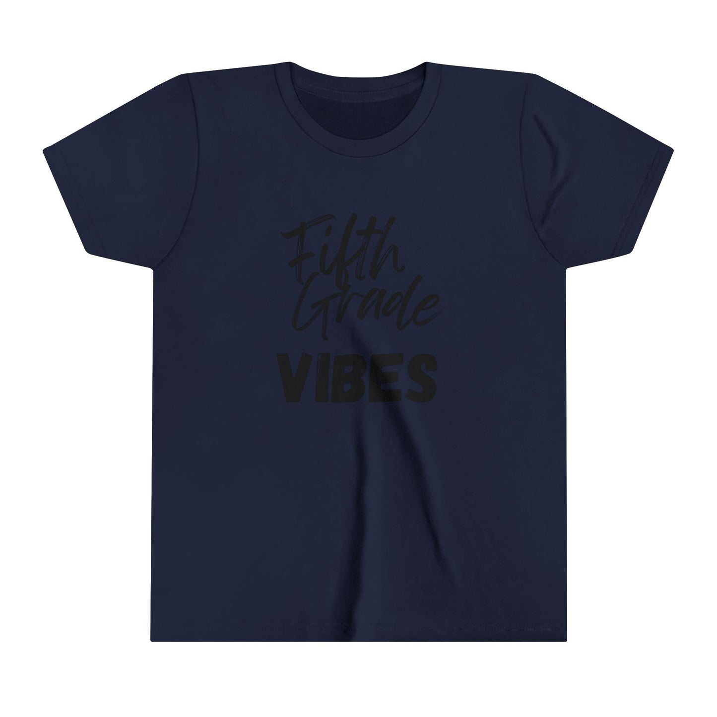 Fifth Grade Vibes Short Sleeve Tee