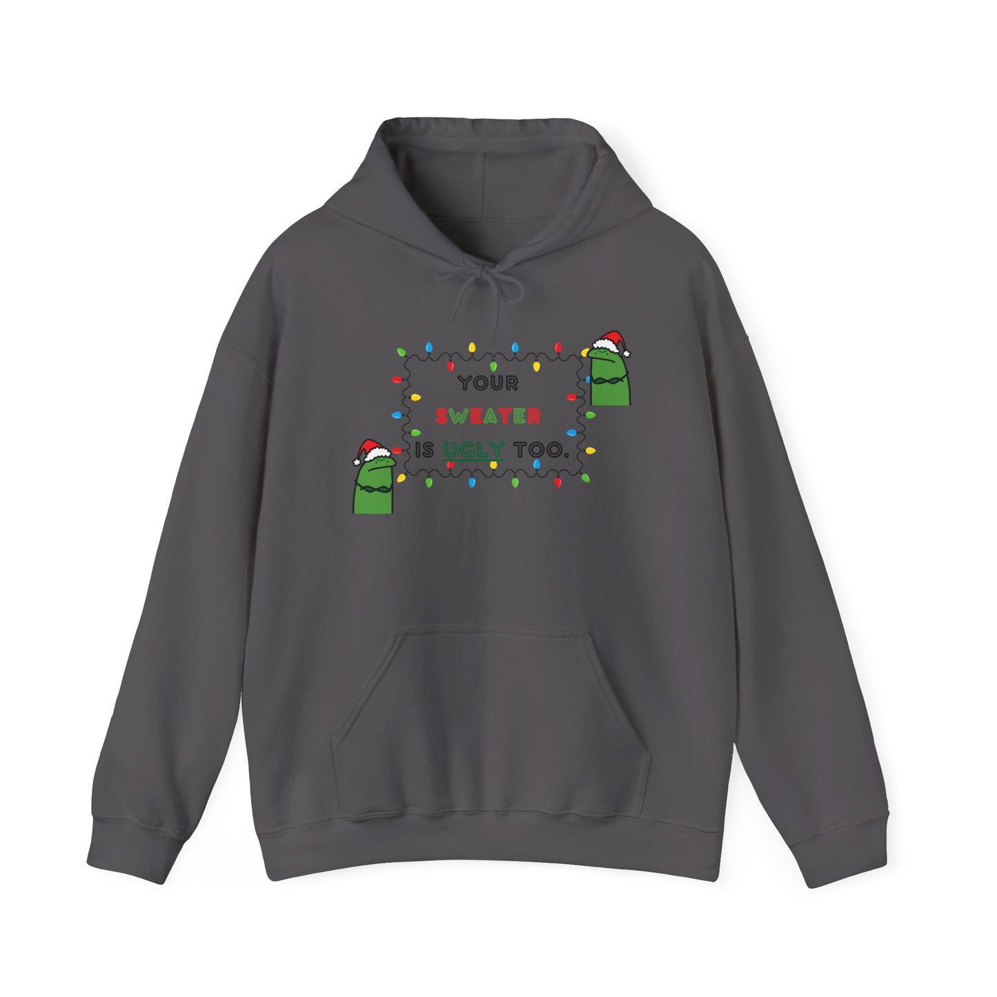 Your Sweater is Ugly Too, Ugly Holiday Sweatshirt, Lights Monster Christmas Hoodie, Ugly Sweater Party Hooded Sweatshirt