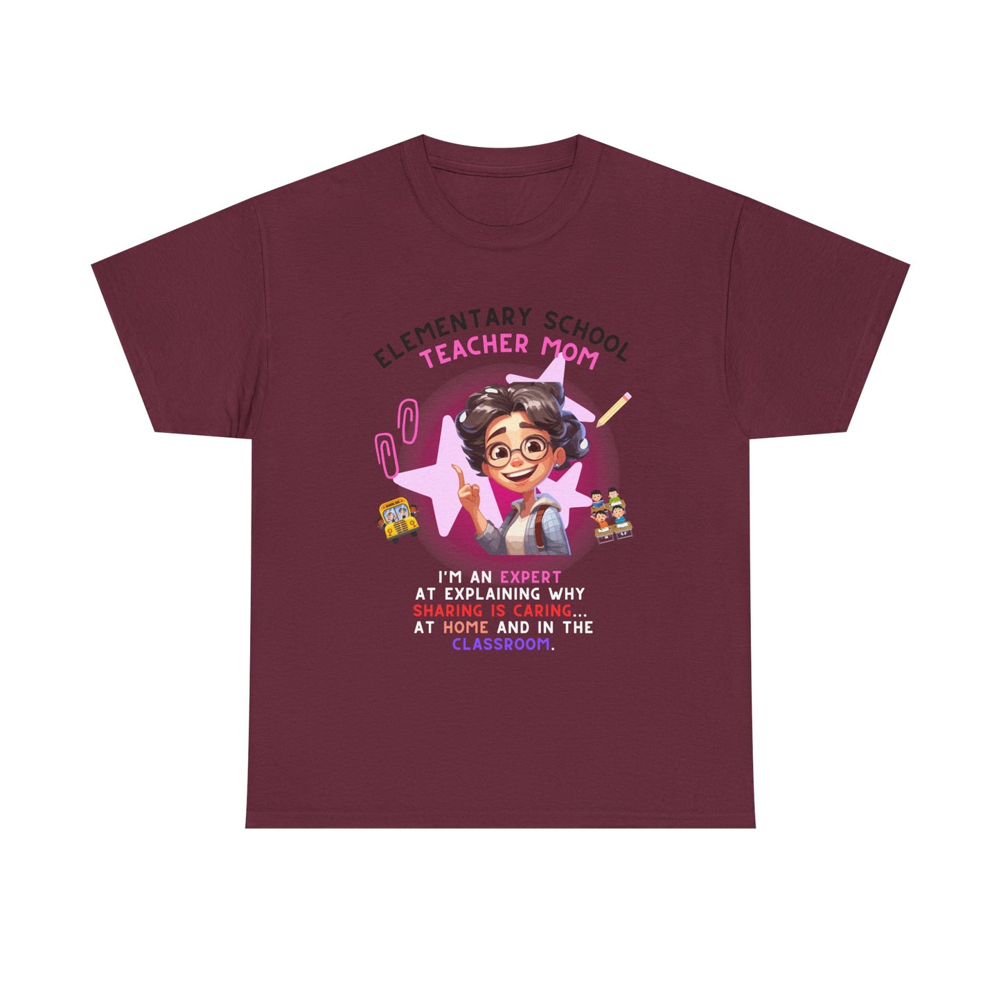 Elementary School Teacher Mom Tee: Expert at Explaining Sharing n Caring
