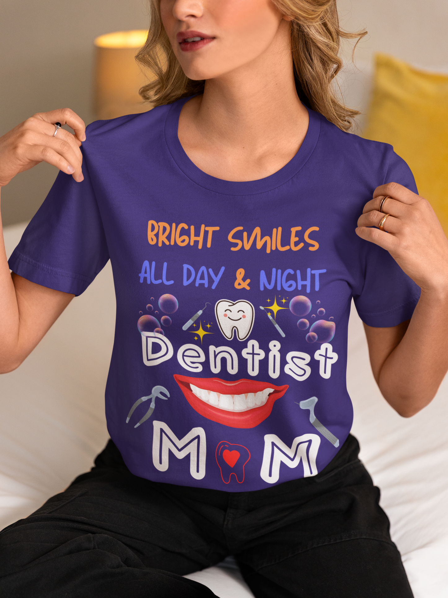 Funny Dentist Mom Tee - Bright Smiles All Day & Night, DentistMom,BrightSmiles,MomLife,DentalLife,SuperMom,DentalHygiene,MomOfAllTrades,TeethGoals