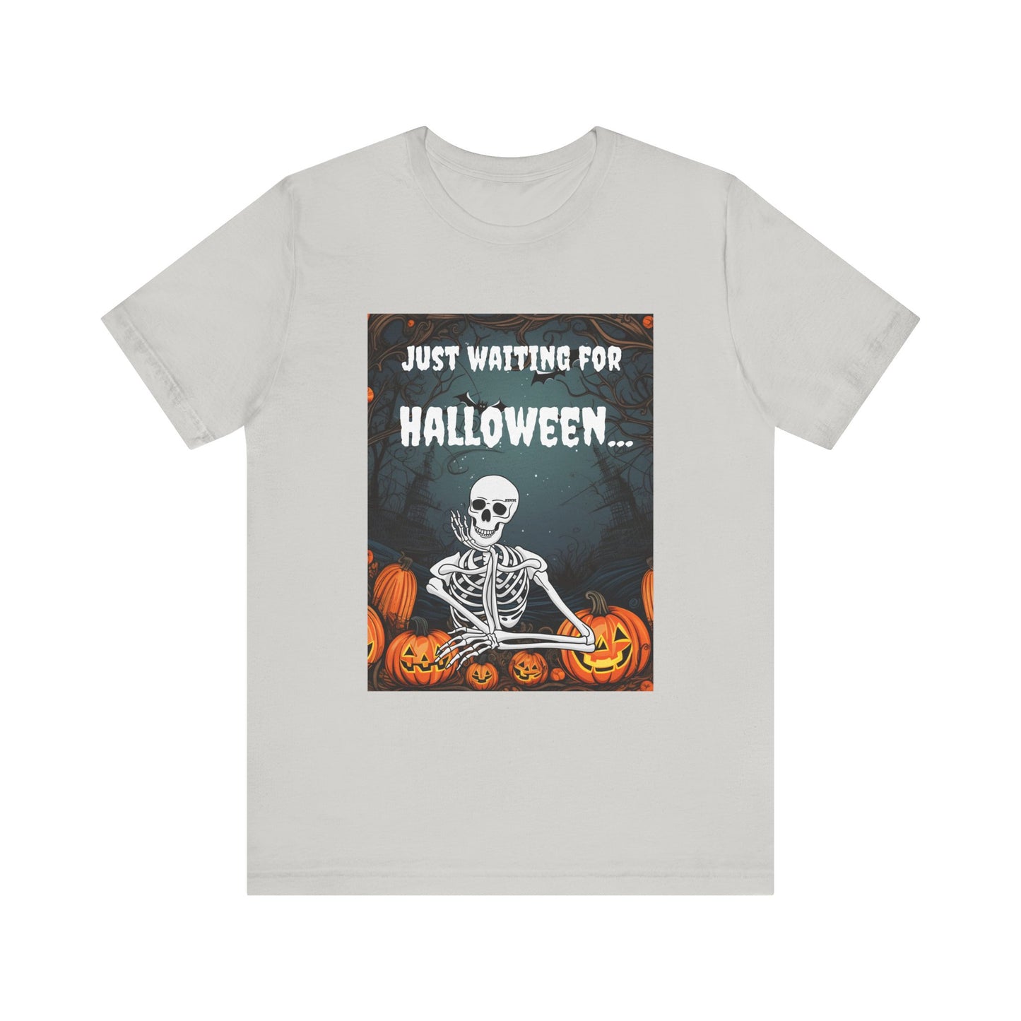 Just Waiting For Halloween Funny  Unisex Jersey Short Sleeve Tee