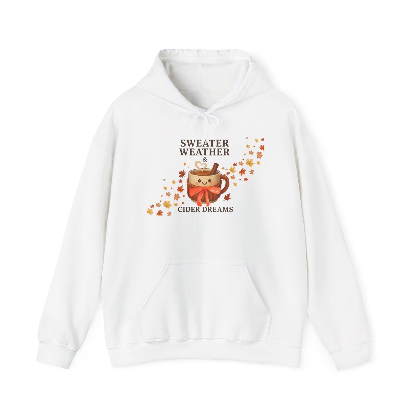 Sweater Weather and Cider Dreams Hooded Sweatshirt