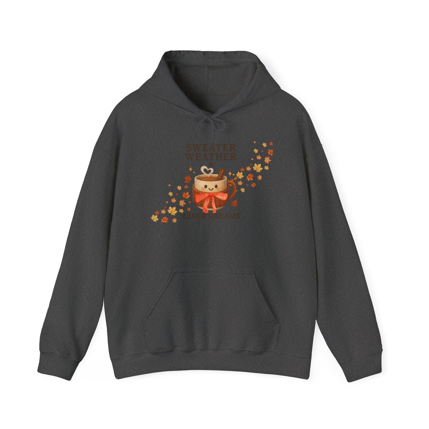 Sweater Weather and Cider Dreams Hooded Sweatshirt