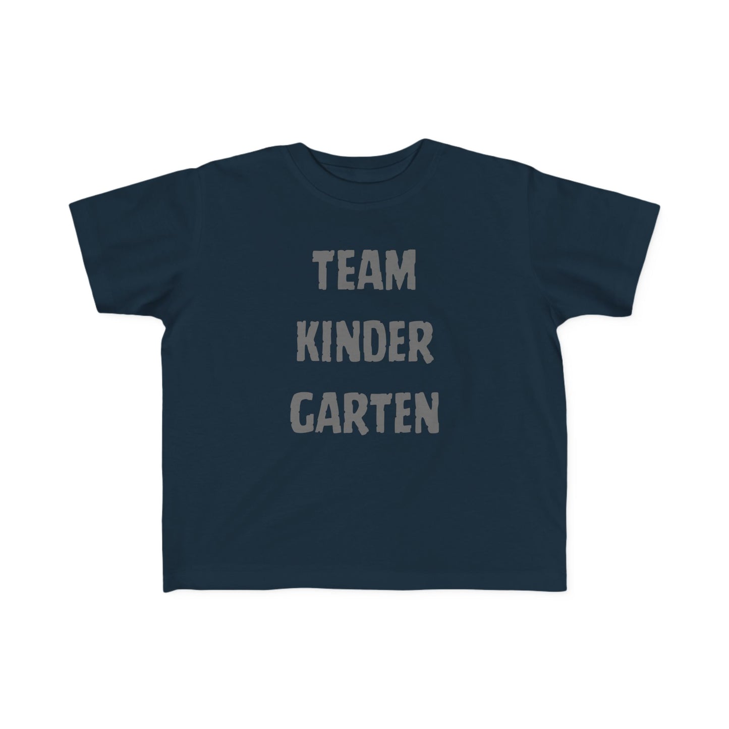 Team Kindergarten Toddler Fine Jersey Tee