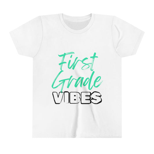 First Grade Vibes Short Sleeve Tee