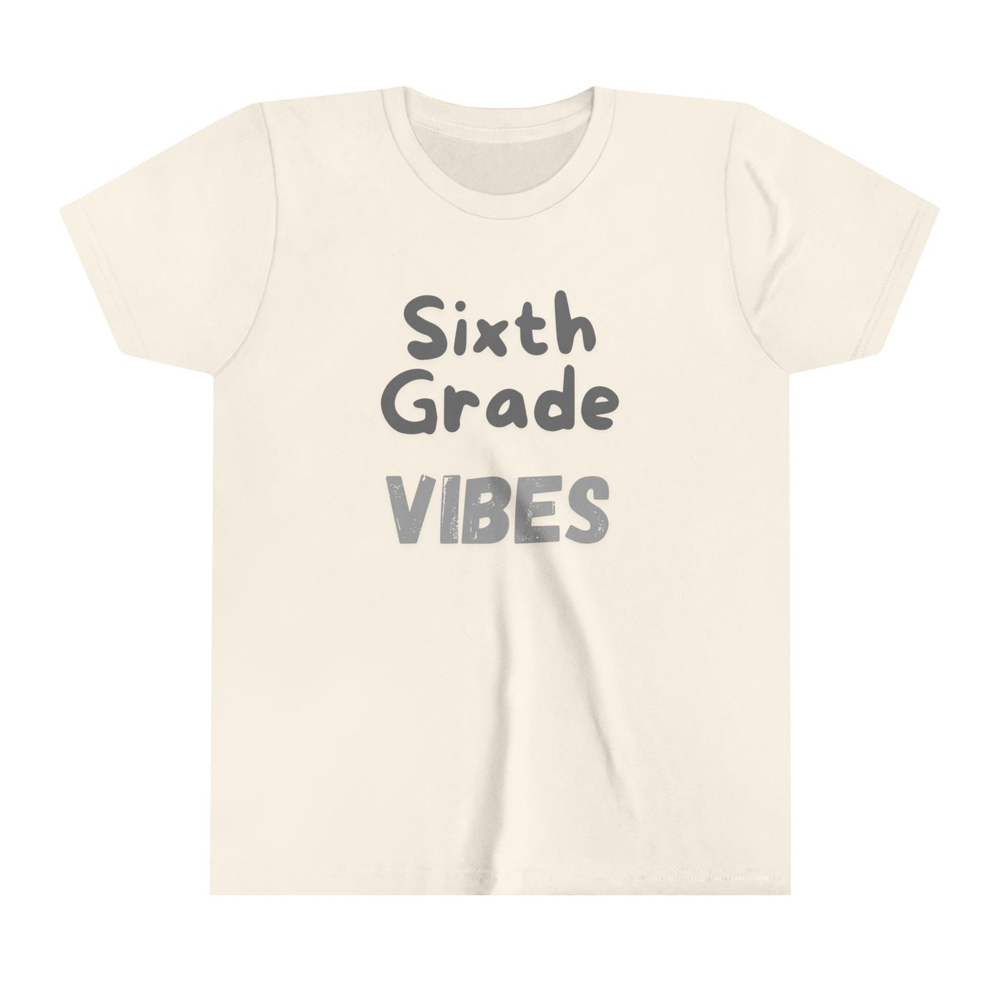 Sixth Grade Vibes Short Sleeve Tee