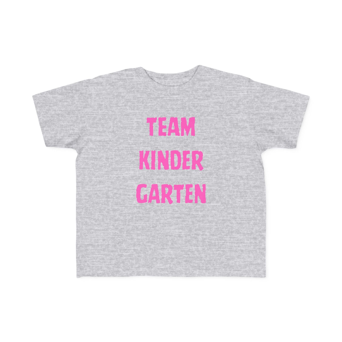 Team Kindergarten Toddler Fine Jersey Tee