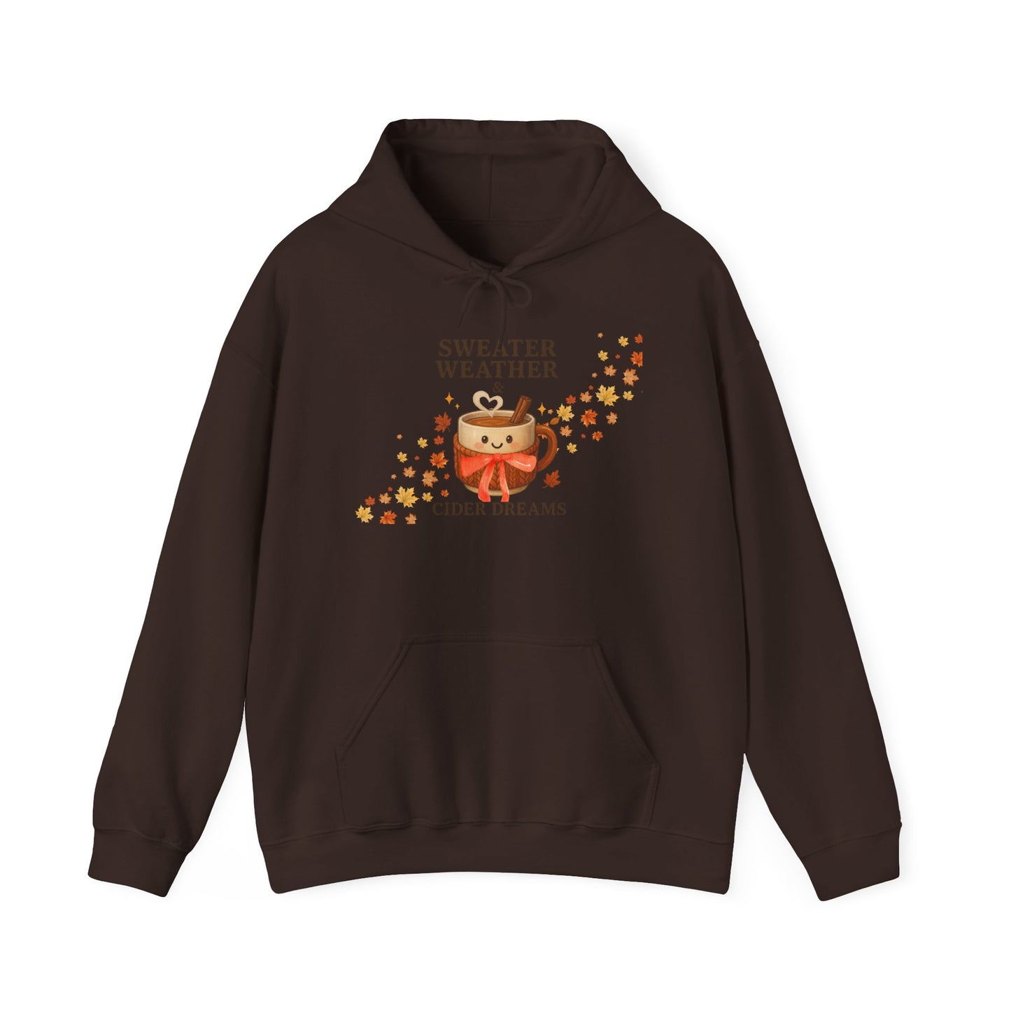 Sweater Weather and Cider Dreams Hooded Sweatshirt