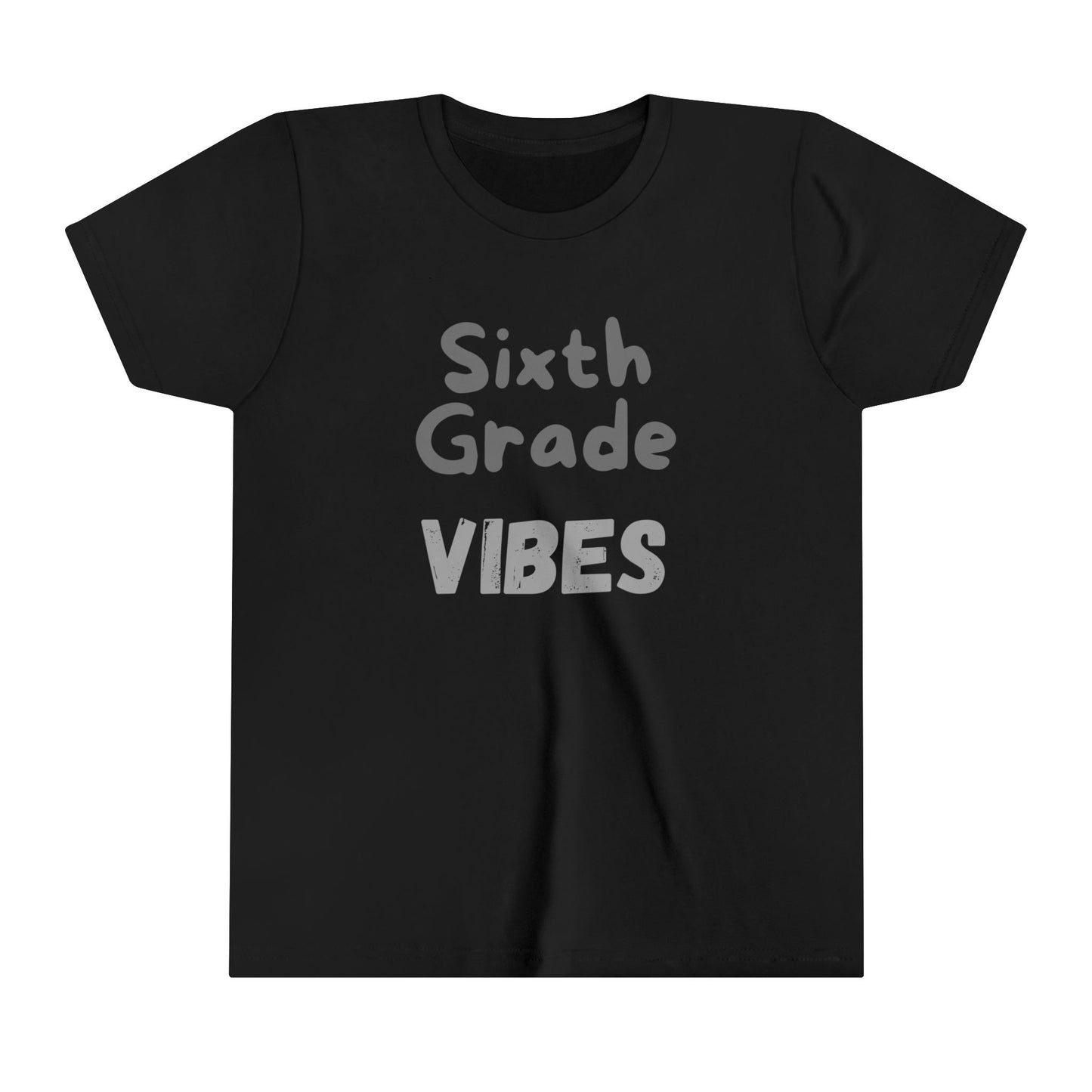 Sixth Grade Vibes Short Sleeve Tee