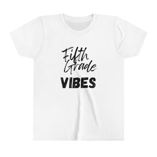 Fifth Grade Vibes Short Sleeve Tee