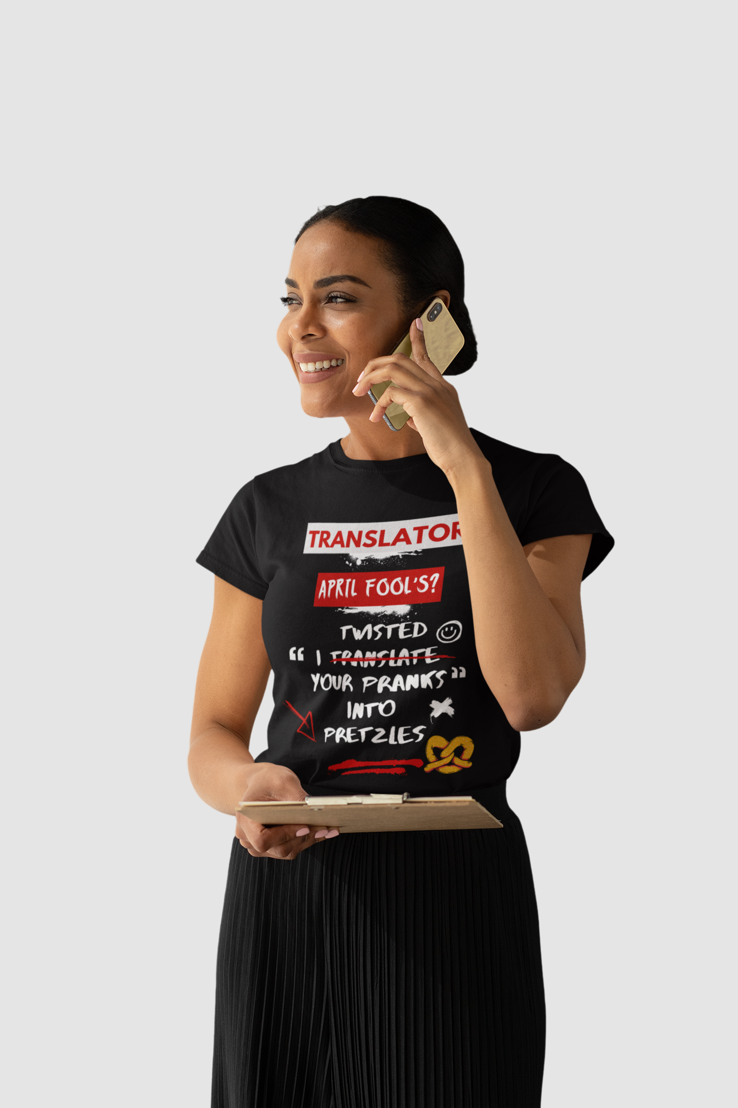 Translator: April Fool's? I twisted your pranks into pretzles- Funny April Fools' Day Translator Tee,TranslationHumor, TranslatorLife, LanguageNerd, AprilFoolsDay.